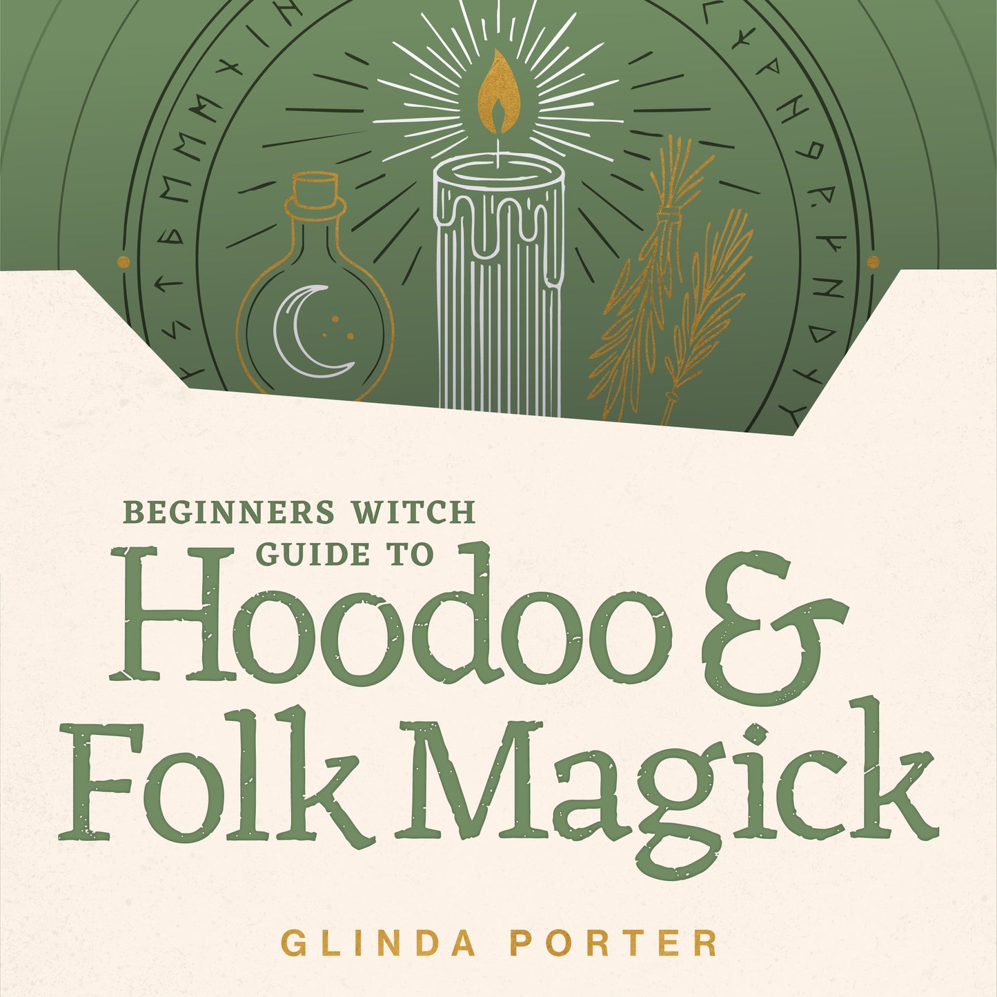 Beginners Witch Guide to Hoodoo & Folk Magick