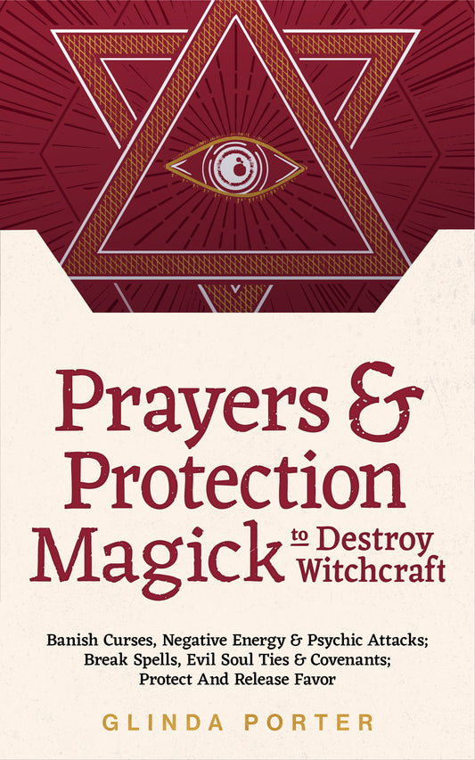 Prayers and Protection Magick to Destroy Witchcraft